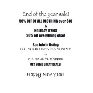 50% OFF ALL CLOTHING & HOLIDAY! END OF THE YEAR CLEARANCE!